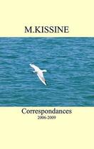 Couverture du livre « Correspondances 2006-2009 » de Kissine M. aux éditions Books On Demand