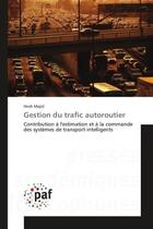 Couverture du livre « Gestion du trafic autoroutier » de Majid-H aux éditions Presses Academiques Francophones