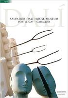 Couverture du livre « Salvador Dali House Museum Portlligat Cadaques » de Pitxot A Aguer aux éditions Triangle Postals