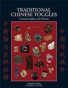 Couverture du livre « Traditional chinese toggles » de Duda Margaret/Paul aux éditions Thames & Hudson