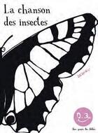 Couverture du livre « La chanson des insectes » de Thierry Dedieu aux éditions Seuil Jeunesse