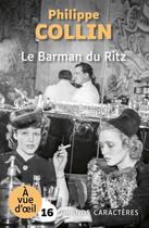 Couverture du livre « Le Barman du Ritz » de Philippe Collin aux éditions A Vue D'oeil