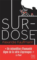Couverture du livre « Surdose » de Alexandre Kauffmann aux éditions Harpercollins