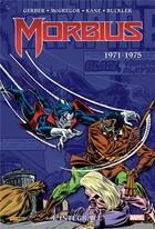 Couverture du livre « Morbius : Intégrale vol.1 : 1971-1975 » de Rich Buckler et Steve Gerber et Gil Kane et Pablo Marcos et Don Mcgregor aux éditions Panini