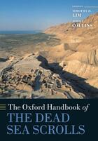 Couverture du livre « The Oxford Handbook of the Dead Sea Scrolls » de Timothy H Lim aux éditions Oup Oxford