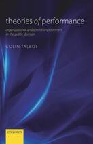 Couverture du livre « Theories of Performance: Organizational and Service Improvement in the » de Talbot Colin aux éditions Oup Oxford