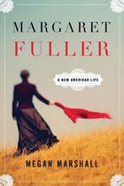 Couverture du livre « Margaret Fuller » de Marshall Megan aux éditions Houghton Mifflin Harcourt