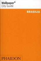 Couverture du livre « Brasilia wcg » de Wallpaper aux éditions Phaidon Press