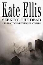 Couverture du livre « Seeking the Dead » de Ellis Kate aux éditions Little Brown Book Group Digital