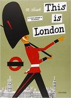 Couverture du livre « THIS IS LONDON » de Miroslav Sasek aux éditions Universe Publishing