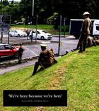 Couverture du livre « We're here because we're here » de Deller Jeremy aux éditions Thames & Hudson