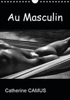 Couverture du livre « Photos noir blanc de corps mas » de Catherine Camus aux éditions Calvendo