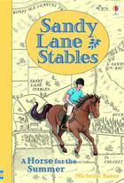 Couverture du livre « Sandy lane stables ; a horse for the summer » de Michelle Bates aux éditions Usborne