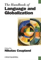 Couverture du livre « The Handbook of Language and Globalization » de Nikolas Coupland aux éditions Wiley-blackwell