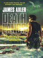 Couverture du livre « Apocalypse Unborn » de Axler James aux éditions Worldwide Library Series