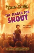 Couverture du livre « The Search for Snout » de Bruce Coville aux éditions Aladdin