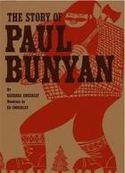 Couverture du livre « Ed emberley the story of paul bunyan » de Emberley Barbara/Emb aux éditions Ammo