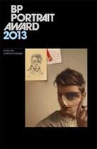 Couverture du livre « Bp portrait award 2013 » de Trollope aux éditions National Portrait Gallery