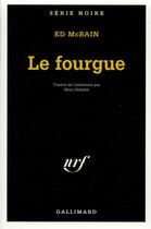 Couverture du livre « Le fourgue » de Ed Mcbain aux éditions Gallimard