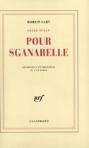 Couverture du livre « Pour Sganarelle ; recherche d'un personnage et d'un roman » de Romain Gary aux éditions Gallimard