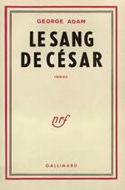 Couverture du livre « Le Sang De Cesar » de Xavier Bazot aux éditions Gallimard
