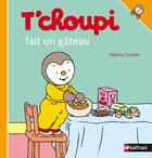 Couverture du livre « T'choupi fait un gâteau » de Thierry Courtin aux éditions Nathan