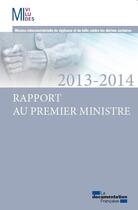 Couverture du livre « Rrapport de MIVILUDES 2013-2014 ; rapport au Premier Ministre » de Miviludes aux éditions Documentation Francaise