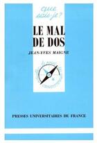 Couverture du livre « Le mal de dos » de Maigne J.Y aux éditions Que Sais-je ?