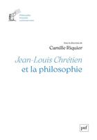 Couverture du livre « Autour de Jean-Louis Chrétien » de Camille Riquier aux éditions Puf