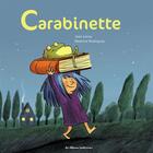 Couverture du livre « Carabinette » de Jean Leroy et Beatrice Rodriguez aux éditions Casterman