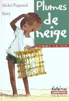 Couverture du livre « Plumes de neige » de Piquemal/Boiry aux éditions Casterman