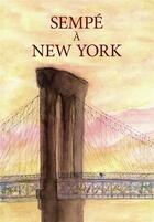 Couverture du livre « Sempe a new york » de Sempe/Lecarpentier aux éditions Denoel