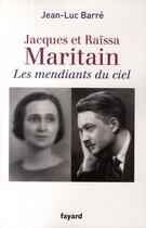 Couverture du livre « Les mendiants du ciel » de Jean-Luc Barre aux éditions Fayard