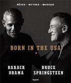 Couverture du livre « Born in the USA » de Barack Obama et Bruce Springsteen aux éditions Fayard