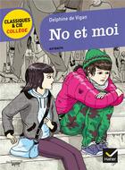 Couverture du livre « No et moi » de Delphine De Vigan aux éditions Hatier