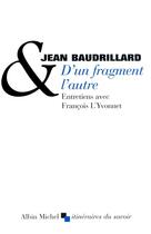 Couverture du livre « D'un fragment l'autre » de Jean Baudrillard aux éditions Albin Michel