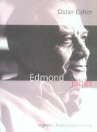 Couverture du livre « Edmond jabès » de Didier Cahen aux éditions Seghers