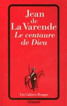 Couverture du livre « Le centaure de dieu » de Jean De La Varende aux éditions Grasset