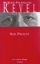Couverture du livre « Sur Proust : (*) » de Jean-Francois Revel aux éditions Grasset Et Fasquelle