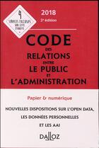 Couverture du livre « Code des relations entre le public et l'administration annoté et commenté (édition 2018) » de  aux éditions Dalloz