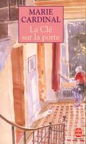 Couverture du livre « La cle sur la porte » de Marie Cardinal aux éditions Le Livre De Poche