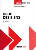 Couverture du livre « Droit des biens (6e édition) » de William Dross aux éditions Lgdj