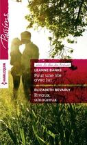 Couverture du livre « Pour une vie avec lui ; rivaux, amoureux » de Leanne Banks et Elizabeth Bevarly aux éditions Harlequin