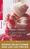 Couverture du livre « La promesse de Noël » de Yvonne Lindsay aux éditions Harlequin