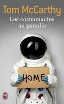 Couverture du livre « Les cosmonautes au paradis » de Tom Mccarthy aux éditions J'ai Lu