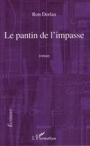 Couverture du livre « Le pantin de l'impasse » de Ron Dorlan aux éditions Editions L'harmattan