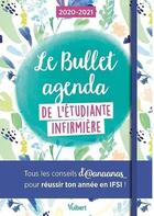 Couverture du livre « Le bullet agenda de l'étudiante infirmière (édition 2020/2021) » de  aux éditions Vuibert