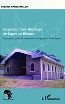 Couverture du livre « Esquisse d'une théologie du logos en Afrique » de Stanislas Maweni Malebi aux éditions L'harmattan