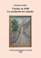 Couverture du livre « Vézelay en 1940 : La Sarabande des Matelas » de Soge Yonne aux éditions Lulu