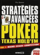 Couverture du livre « Poker Texas hold'em ; stratégies avancées t.1 » de Phil Garnier aux éditions Editions Esi